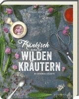 bokomslag Fränkisch kochen mit wilden Kräutern