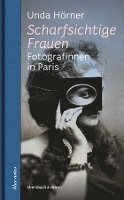 Unda Hörner - Hörner, U: Scharfsichtige Frauen, Inbunden