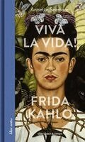 Annette Seemann - Viva la Vida! Frida Kahlo, Inbunden