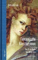 Gabriele Katz - Fantastische Künstlerinnen, Inbunden