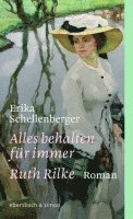 bokomslag Alles behalten für immer. Ruth Rilke