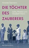 Annette Seemann - Die Töchter des Zauberers, Inbunden