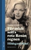 bokomslag Für mich soll's rote Rosen regnen. Hildegard Knef