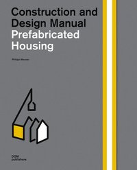 bokomslag Construction and Design Manual Prefabricated Housing