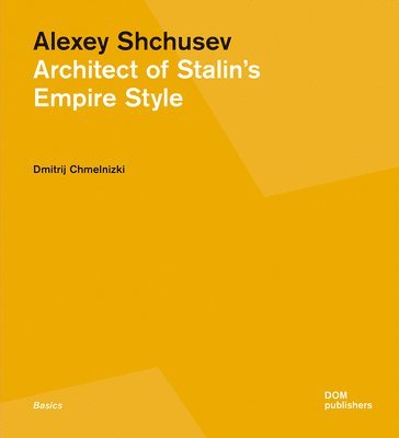 bokomslag Alexey Shchusev