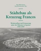 bokomslag Städtebau als Kreuzzug Francos