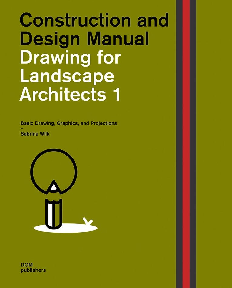 Drawing for Landscape Architects 1