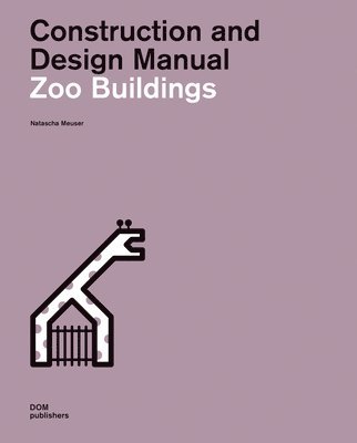 bokomslag Zoo Buildings. Construction and Design Manual