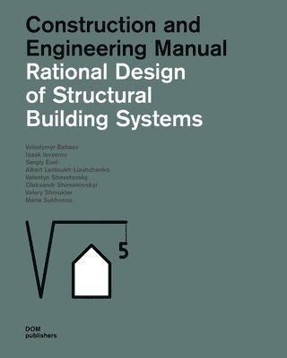 Rational Design of Structural Building Systems 1