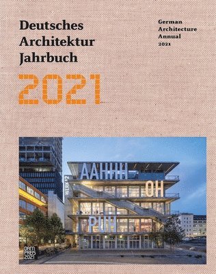 Yorck Förster, Christina Gräwe - German Architecture Annual 2021, Inbunden