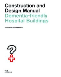 bokomslag Dementia-Friendly Hospital Buildings