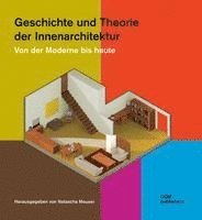 bokomslag Geschichte und Theorie der Innenarchitektur