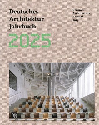 bokomslag German Architecture Annual 2025/Deutsches Architektur Jahrbuch 2025