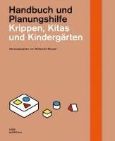 Natascha Meuser - Krippen, Kitas und Kindergärten, Inbunden
