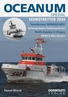 Manuel Miserok - OCEANUM, das maritime Magazin SPEZIAL Seenotretter 2024, Häftad