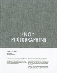 bokomslag Timm Rautert: No Photographing