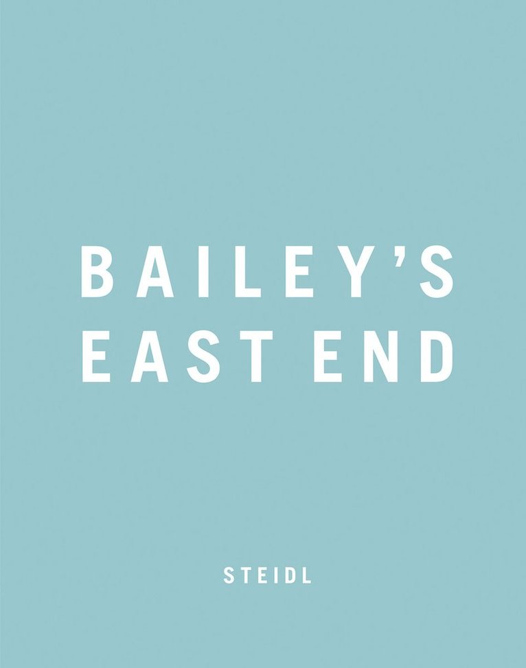 David Bailey - Bailey's East End, Inbunden