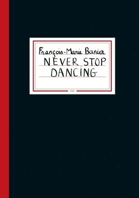 Franois-Marie Banier: Never Stop Dancing 1
