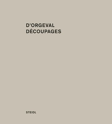 bokomslag Martin d'Orgeval: D?coupages