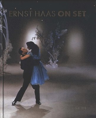 John P Jacob - Ernst Haas On Set, Inbunden