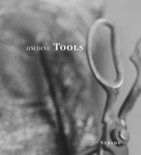 bokomslag Jim Dine: Tools