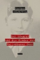 bokomslag Der SS-Arzt und die Kinder vom Bullenhuser Damm