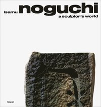 bokomslag Isamu Noguchi: A Sculptors World