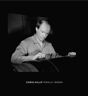 Chris Killip, Inbunden