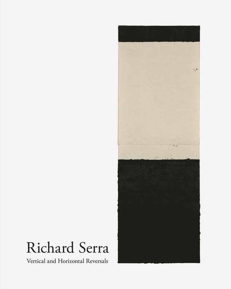 Richard Serra - Richard Serra, Inbunden
