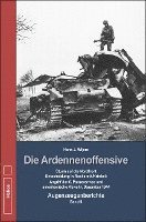 bokomslag Die Ardennenoffensive - Band 2