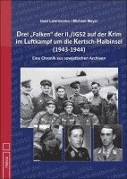 bokomslag Drei 'Falken' der II./JG52 auf der Krim im Luftkampf um die Kertsch-Halbinsel 1943-1944'