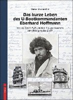 bokomslag Das kurze Leben des U-Bootkommandanten Eberhard Hoffmann