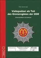 bokomslag Volkspolizei als Teil des Grenzregimes der DDR