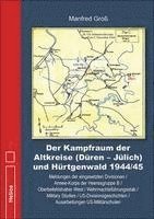bokomslag Der Kampfraum der Altkreise (Düren - Jülich) und Hürtgenwald 1944/45