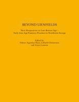 bokomslag Beyond Urnfields - New Perspectives on Late Bronze Age - Early Iron Age Funerary Practices in Northwest Europe