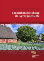 bokomslag Bauernhausforschung als Agrargeschichte
