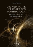 bokomslag Die meditative Heilkraft des Mantra-Yoga