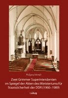 bokomslag Zwei Grimmer Superintendenten im Spiegel der Akten des Ministeriums für Staatssicherheit (1960 - 1989)