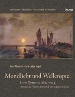 bokomslag Mondlicht und Wellenspiel - Louis Douzette (1834 - 1924)