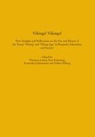 Volker Hilberg, Sven Kalmring, Thorsten Lemm, Franziska Lichtenstein - Vikings! Vikings? - New Insights and Reflections on the Use and Misuse of the Terms 'Viking' and 'Viking Age' in Research, Education, and Society, Häftad