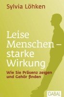 Sylvia Löhken - Leise Menschen - starke Wirkung, Inbunden