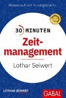Lothar Seiwert - 30 Minuten Zeitmanagement, Häftad