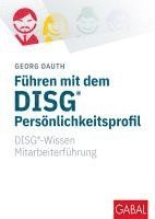 Führen mit dem DISG¿-Persönlichkeitsprofil 1