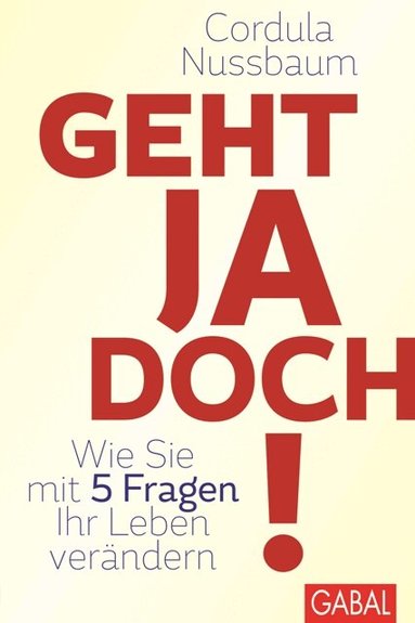 Cordula Nussbaum - Geht ja doch!, Inbunden