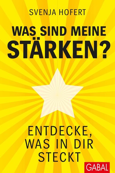 Svenja Hofert - Was sind meine Stärken?, Inbunden