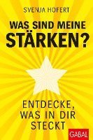 Svenja Hofert - Was sind meine Stärken?, Inbunden