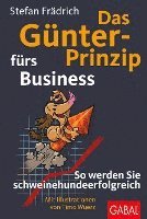 bokomslag Das Günter-Prinzip fürs Business