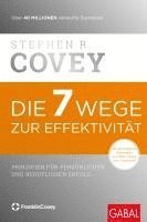 Stephen R. Covey - Die 7 Wege zur Effektivität, Inbunden