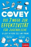 Sean Covey - Die 7 Wege zur Effektivität für Jugendliche, Häftad