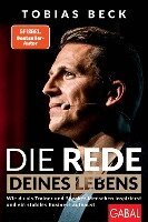 Tobias Beck - Die Rede deines Lebens, Inbunden